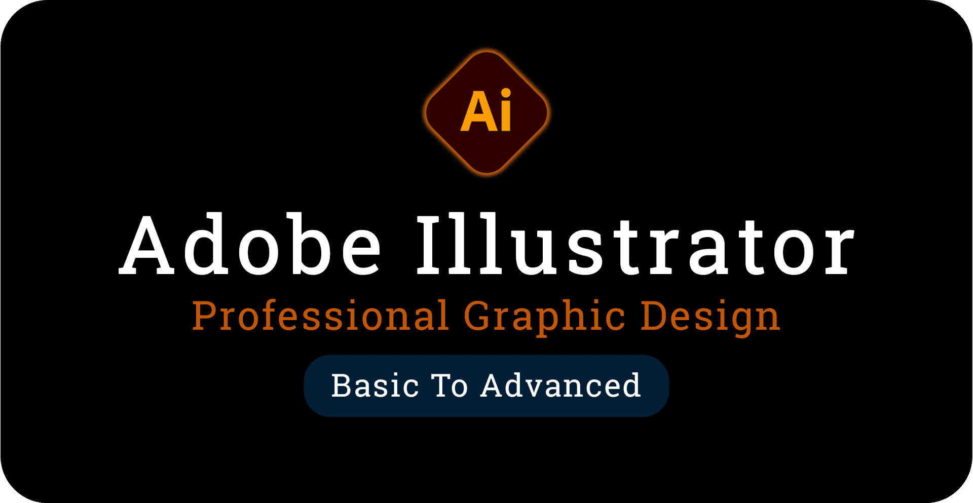 Adobe Illustrator Masterclass – From Basic To Advance